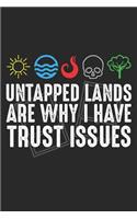 Untapped Lands are Why I Have Trust Issues