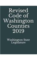 Revised Code of Washington Counties 2019