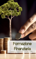 Formazione Finanziaria: Conoscere l'economia per investire meglio