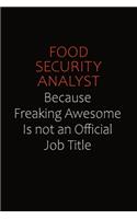 Food Security Analyst Because Freaking Awesome Is Not An Official Job Title