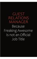 Guest Relations Manager Because Freaking Awesome Is Not An Official Job Title