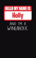 Hello My Name Is Holly and I'm a Wineaholic: Wine Tasting Review Journal