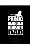 Proud Bearded Dragon Dad: Blank Sheet Music - 12 Staves(1601 Blank Sheet Music - 12 Staves)
