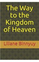 Way to the Kingdom of Heaven