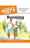 The Complete Idiot's Guide to Running, 3rd Edition