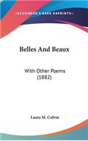 Belles And Beaux