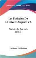 Les Ecrivains de L'Histoire Auguste V3: Traduits En Francais (1783)