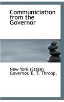 Communiciation from the Governor