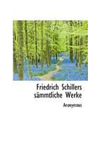 Friedrich Schillers S Mmtliche Werke: (German)