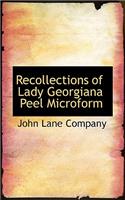 Recollections of Lady Georgiana Peel Microform