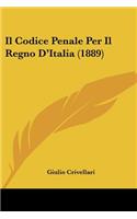 Codice Penale Per Il Regno D'Italia (1889)