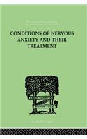Conditions Of Nervous Anxiety And Their Treatment