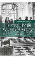 Neutrality in World History