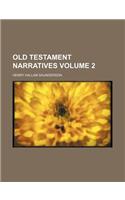 Old Testament Narratives Volume 2: (English)