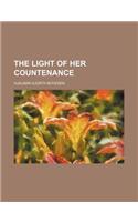 The Light of Her Countenance