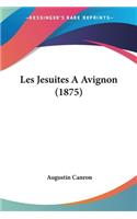 Les Jesuites A Avignon (1875)