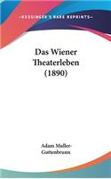 Das Wiener Theaterleben (1890)