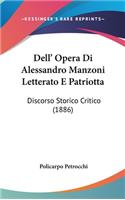 Dell' Opera Di Alessandro Manzoni Letterato E Patriotta