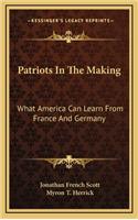Patriots in the Making