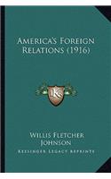 America's Foreign Relations (1916)