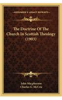 Doctrine of the Church in Scottish Theology (1903)