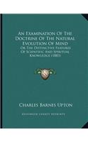 An Examination Of The Doctrine Of The Natural Evolution Of Mind