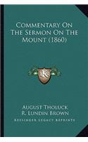 Commentary on the Sermon on the Mount (1860)