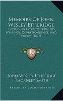 Memoirs Of John Wesley Etheridge