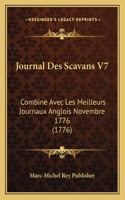 Journal Des Scavans V7: Combine Avec Les Meilleurs Journaux Anglois Novembre 1776 (1776)