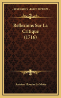 Reflexions Sur La Critique (1716)