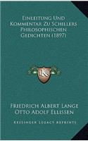 Einleitung Und Kommentar Zu Schillers Philosophischen Gedichten (1897)