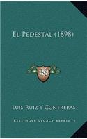 El Pedestal (1898)