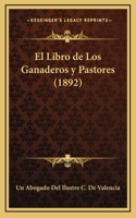 El Libro de Los Ganaderos y Pastores (1892)