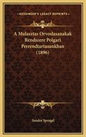 A Mulasztas Orvoslasanakak Rendszere Polgari Perrendtartasunkban (1896)