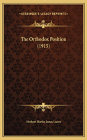 The Orthodox Position (1915)