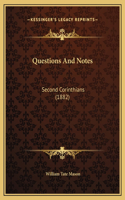 Questions And Notes: Second Corinthians (1882)
