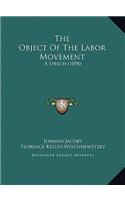 The Object Of The Labor Movement