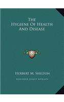 The Hygiene of Health and Disease