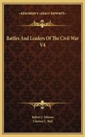 Battles And Leaders Of The Civil War V4