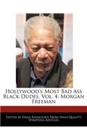 Hollywood's Most Bad Ass Black Dudes, Vol. 4: Morgan Freeman(English)