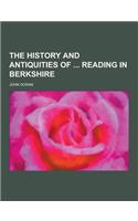 The History and Antiquities of Reading in Berkshire: (English)
