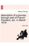 Description of a Journey Through Part of French Flanders, Etc. in March 1816