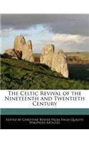 The Celtic Revival of the Nineteenth and Twentieth Century