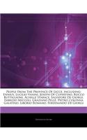 Articles on People from the Province of Lecce, Including: Ennius, Lucilio Vanini, Joseph of Cupertino, Rocco Buttiglione, Achille Starace, Salvatore d