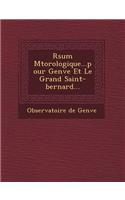 R Sum M T Orologique...Pour Gen Ve Et Le Grand Saint-Bernard...
