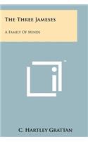 The Three Jameses: A Family of Minds(English)