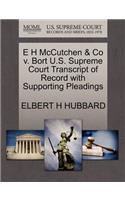 E H McCutchen & Co V. Bort U.S. Supreme Court Transcript of Record with Supporting Pleadings