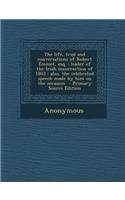 The Life, Trial and Conversations of Robert Emmet, Esq.