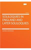 Soliloquies in England and Later Soliloquies