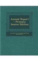Annual Report - Primary Source Edition